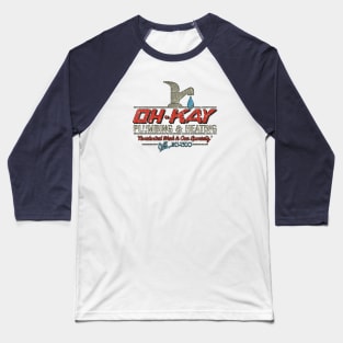 Oh-Kay Plumbing & Heating 1990 Baseball T-Shirt